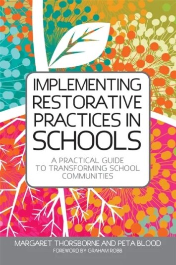 Implementing Restorative Practices In Schools Av Margaret Thorsborne, Peta Blood
