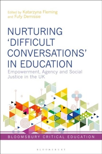 Nurturing ‘Difficult Conversations’ in Education Nurturing ‘Difficult Conversations’ in Education
