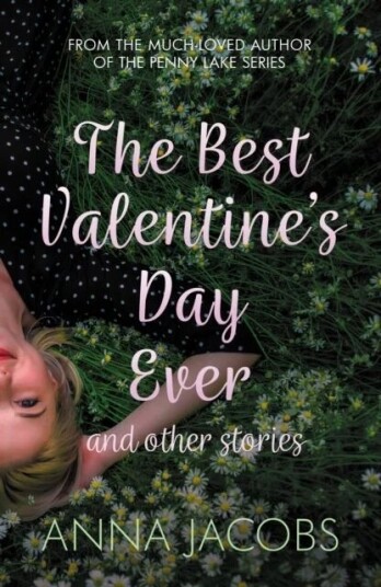 The Best Valentine'S Day Ever And Other Stories Av Anna Jacobs