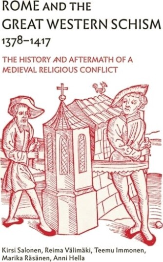 Rome and the Great Western Schism 1378 1417