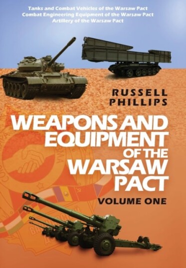 Weapons and Equipment of the Warsaw Pact Volume One