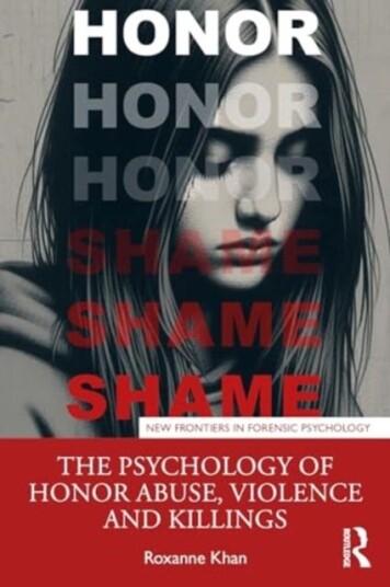 The Psychology of Honor Abuse, Violence and Killings
