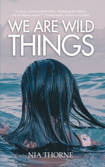 We Are Wild Things We Are Wild Things