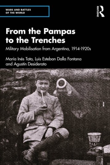 From the Pampas to the Trenches From the Pampas to the Trenches