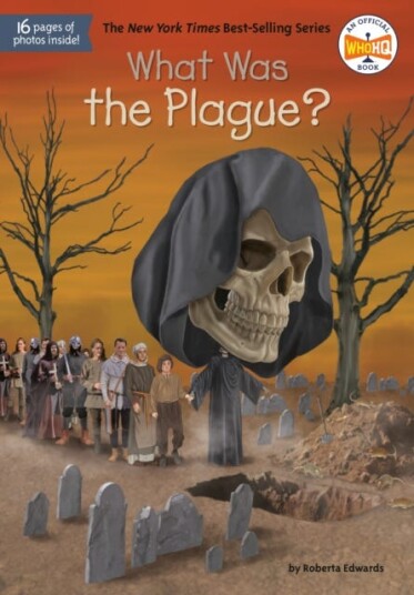 What Was the Plague? What Was the Plague?