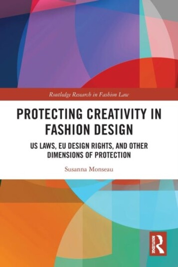 Protecting Creativity In Fashion Design Av Susanna Monseau