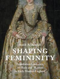 Bendall Sarah Shaping Femininity