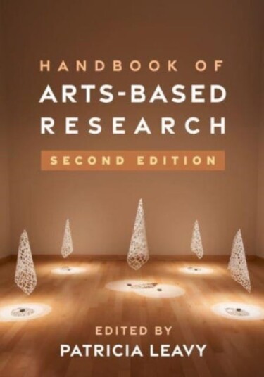 Handbook of ArtsBased Research, Second Edition