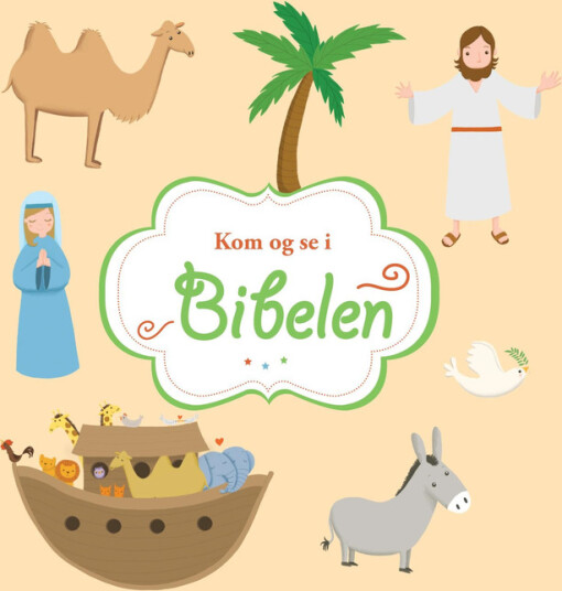 Kom og se i Bibelen