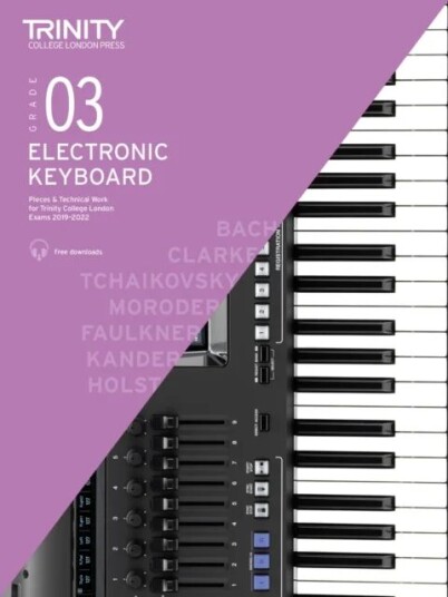 Electronic Keyboard Exam Pieces & Technical Work 2019-2022: Grade 3 Electronic Keyboard Exam Pieces & Technical Work 2019-2022: Grade 3