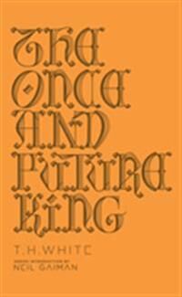 The Once And Future King Av T. H. White