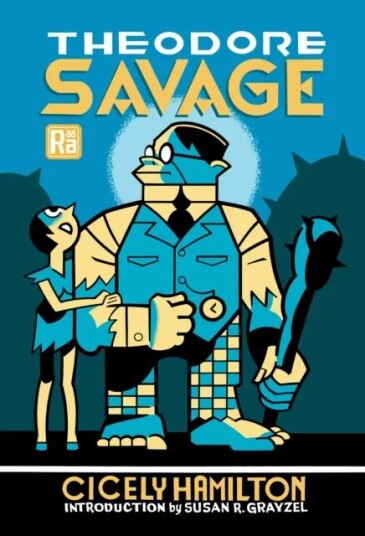 Theodore Savage Av Cicely Hamilton, Susan R. Grayzel