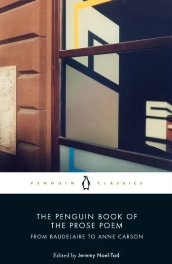 The Penguin Book Of The Prose Poem Av Jeremy Noel-Tod The Penguin Book Of The Prose Poem Av Jeremy Noel-Tod