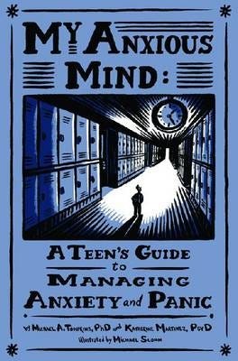 My Anxious Mind Av Michael Anthony Tompkins, Katherine A. Martinez My Anxious Mind Av Michael Anthony Tompkins, Katherine A. Martinez