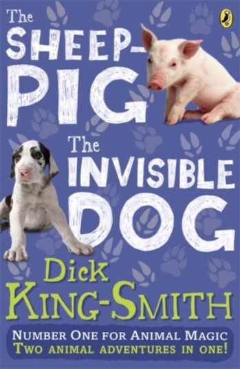 The Invisible Dog and The Sheep Pig bindup The Invisible Dog and The Sheep Pig bindup