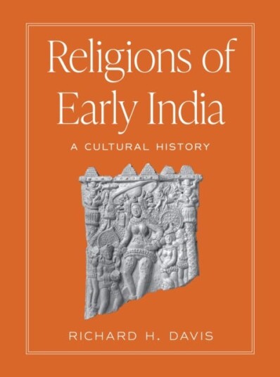Religions of Early India  A Cultural History