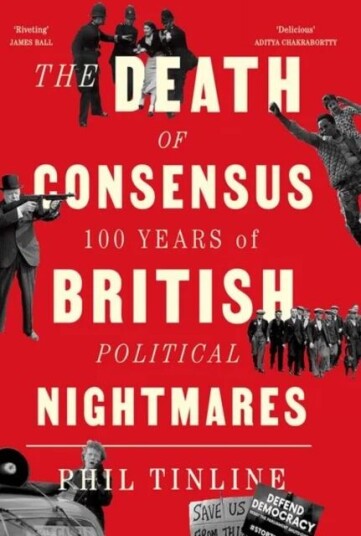 The Death Of Consensus Av Phil Tinline