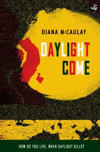 Daylight Come Av Diana Mccaulay Daylight Come Av Diana Mccaulay