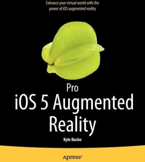 Pro iOS 5 Augmented Reality