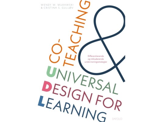 Co-Teaching Og Universal Design For Learning | Wendy W. Murawski Og Cristina S. Gulløv | Språk: Dansk