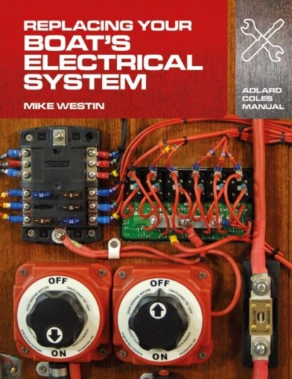 Replacing Your Boat'S Electrical System Av Mike Westin