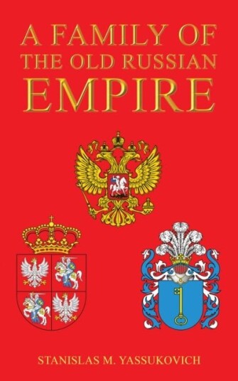 A Family of the Old Russian Empire A Family of the Old Russian Empire