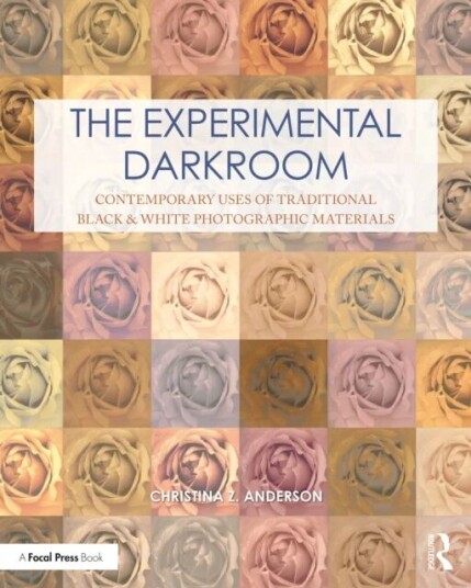 The Experimental Darkroom Av Christina (Professor Of Photography At M Anderson