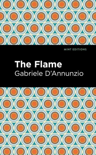 The Flame Av Gabriele D'Annunzio