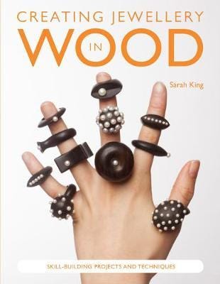 Creating Jewellery In Wood Av Sarah King