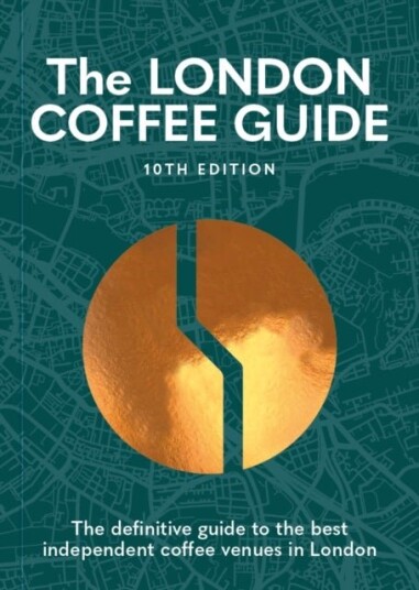 The London Coffee Guide 2025