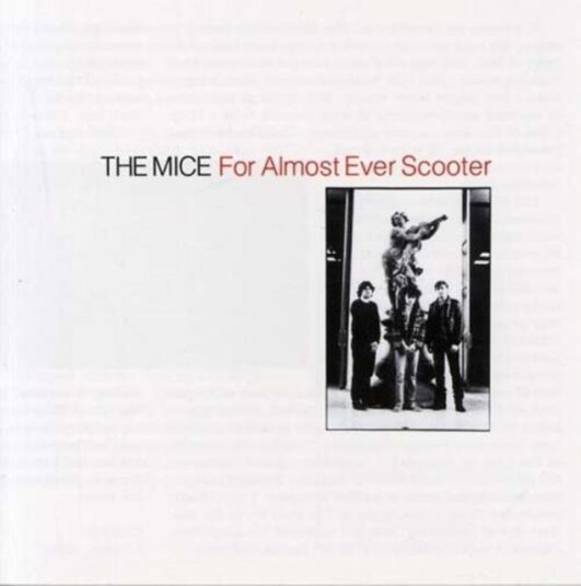 The Mice For Almost Ever Scooter CD