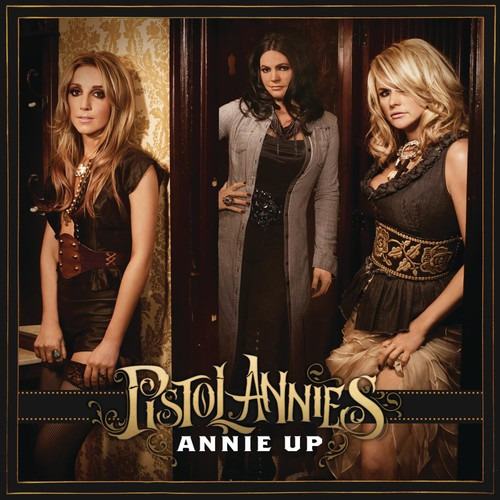 Pistol Annies Annie Up CD