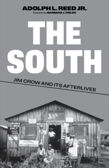 The South  Jim Crow and Its Afterlives
