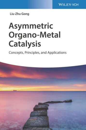 Asymmetric Organo-Metal Catalysis Av Liu-Zhu Gong