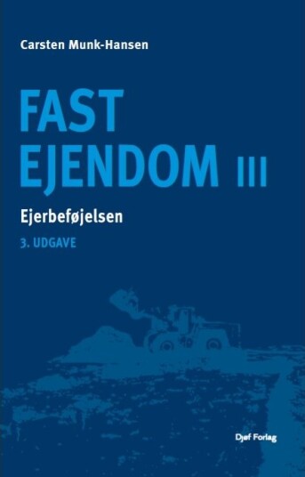 Fast Ejendom Iii | Carsten Munk Hansen | Språk: Dansk