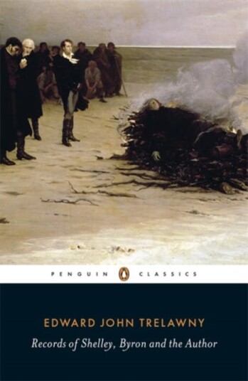 Records of Shelley, Byron and the Author Records of Shelley, Byron and the Author