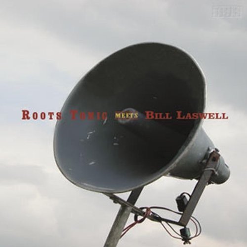 Roots Tonic Meets Bill Laswell Vinyl