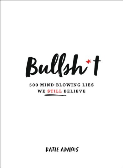 Bullsh*t Av Katie Adams