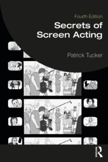 Secrets Of Screen Acting Av Patrick (The Original Shakespeare Company London Uk) Tucker Secrets Of Screen Acting Av Patrick (The Original Shakespeare Company London Uk) Tucker