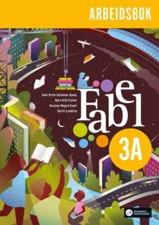 Fabel 3a Av Bjørn Arild Ersland, Karianne Megard Grønli, Kjersti Lundetræ, Anne-Birthe Nyhammer