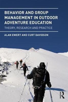 Behavior and Group Management in Outdoor Adventure Education Theory, research and practice