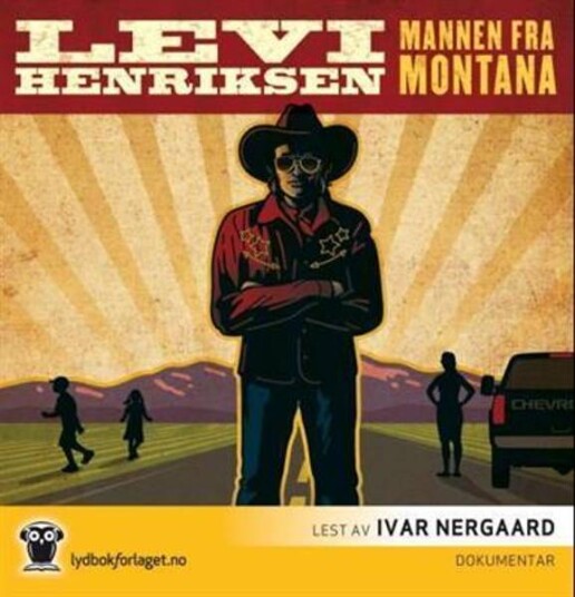 Mannen fra Montana Levi Henriksen Lydbok CD