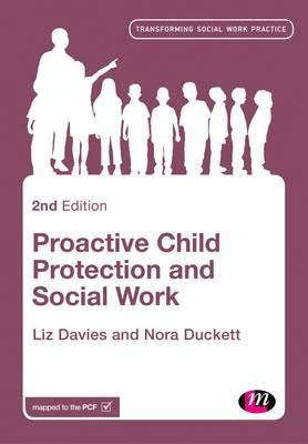 Proactive Child Protection And Social Work Av Liz Davies, Nora Duckett