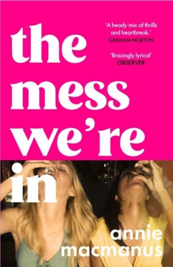 The Mess We'Re In Av Annie Macmanus
