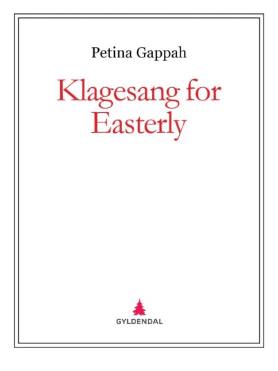 Klagesang For Easterly Av Petina Gappah
