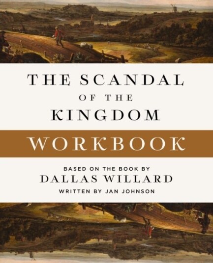 The Scandal of the Kingdom Workbook The Scandal of the Kingdom Workbook