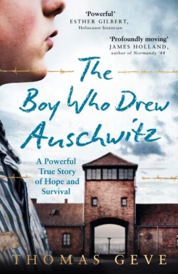 The Boy Who Drew Auschwitz Av Thomas Geve The Boy Who Drew Auschwitz Av Thomas Geve