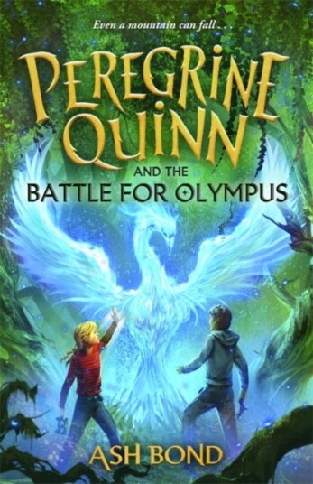 Peregrine Quinn and the Battle for Olympus Volume 3 The stunning conclusion to the epic fantasy series! Peregrine Quinn and the Battle for Olympus Volume 3 The stunning conclusion to the epic fantasy series!