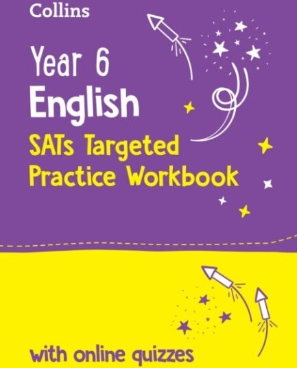 Year 6 English KS2 SATs Targeted Practice Workbook Ideal for Use at Home and School