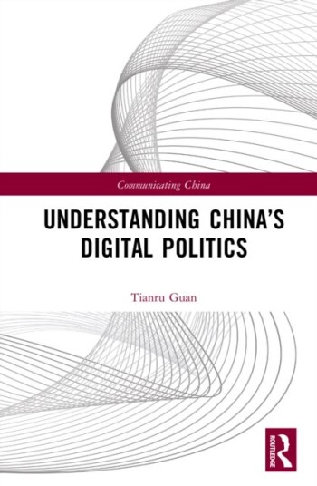 Understanding China’s Digital Politics